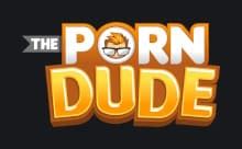 theporndude]|The Porn Guy!